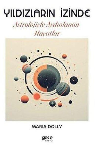Maria DollyAstroloji KitaplarıYıldızların İzinde: Astrolojiyle Aydınlanan Hayatlar