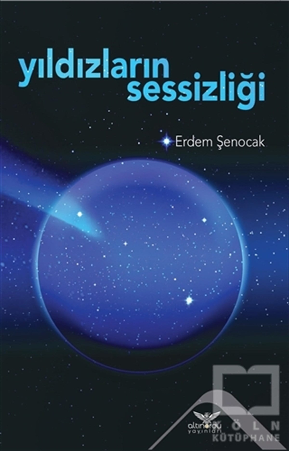 Erdem ŞenocakAnı & Mektup & Günlük KitaplarıYıldızların Sessizliği