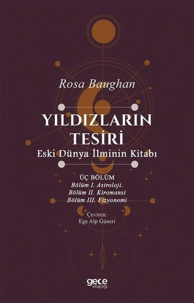 Rosa BaughanAstroloji KitaplarıYıldızların Tesiri - Eski Dünya İlminin Kitabı