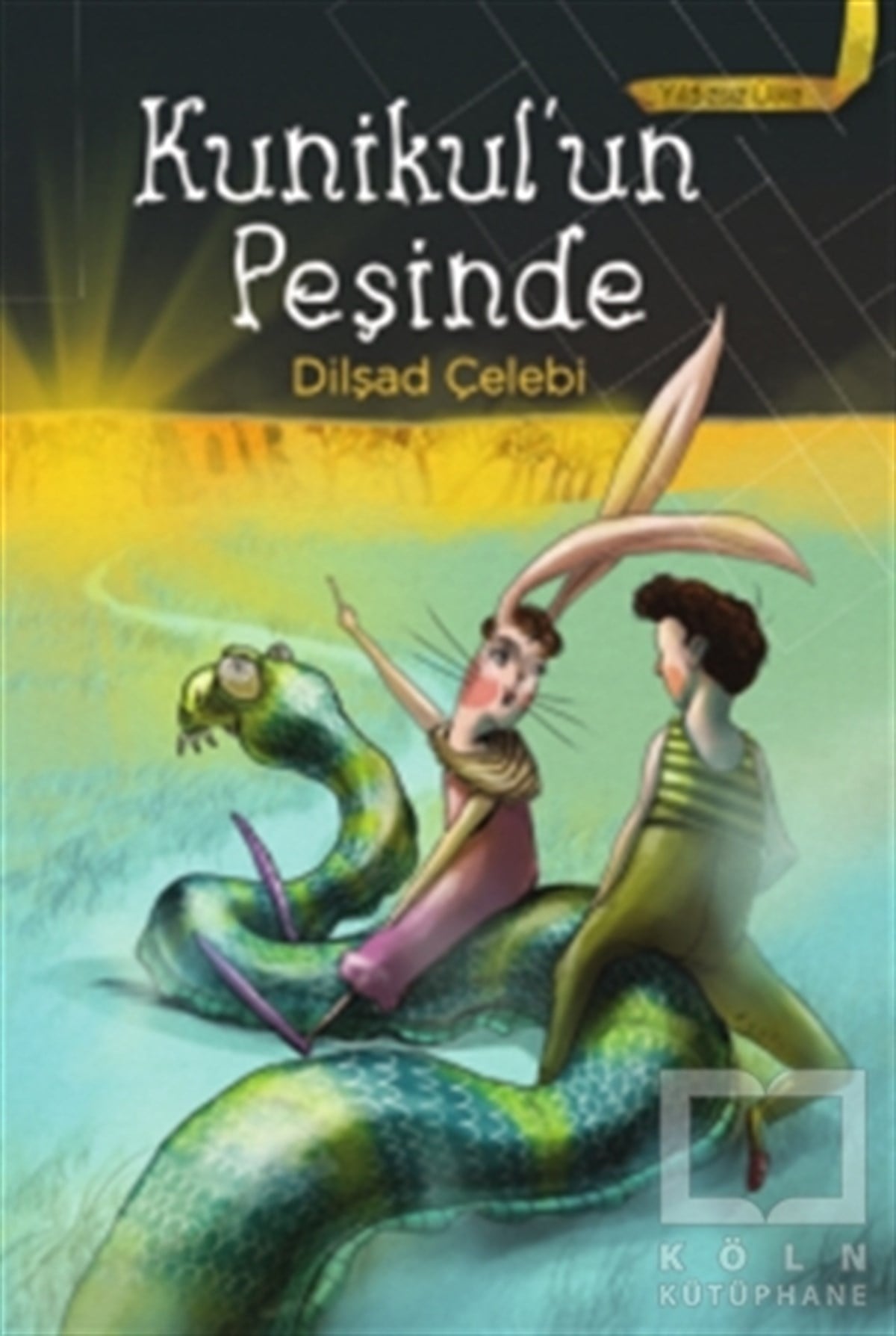 Dilşad ÇelebiRoman-ÖyküYıldızsız Ülke 2: Kunikul’un  Peşinde