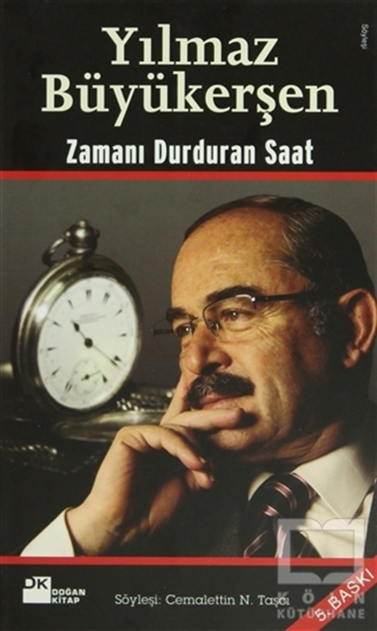 Cemalettin N. TaşçıSöyleşiYılmaz Büyükerşen Zamanı Durduran Saat