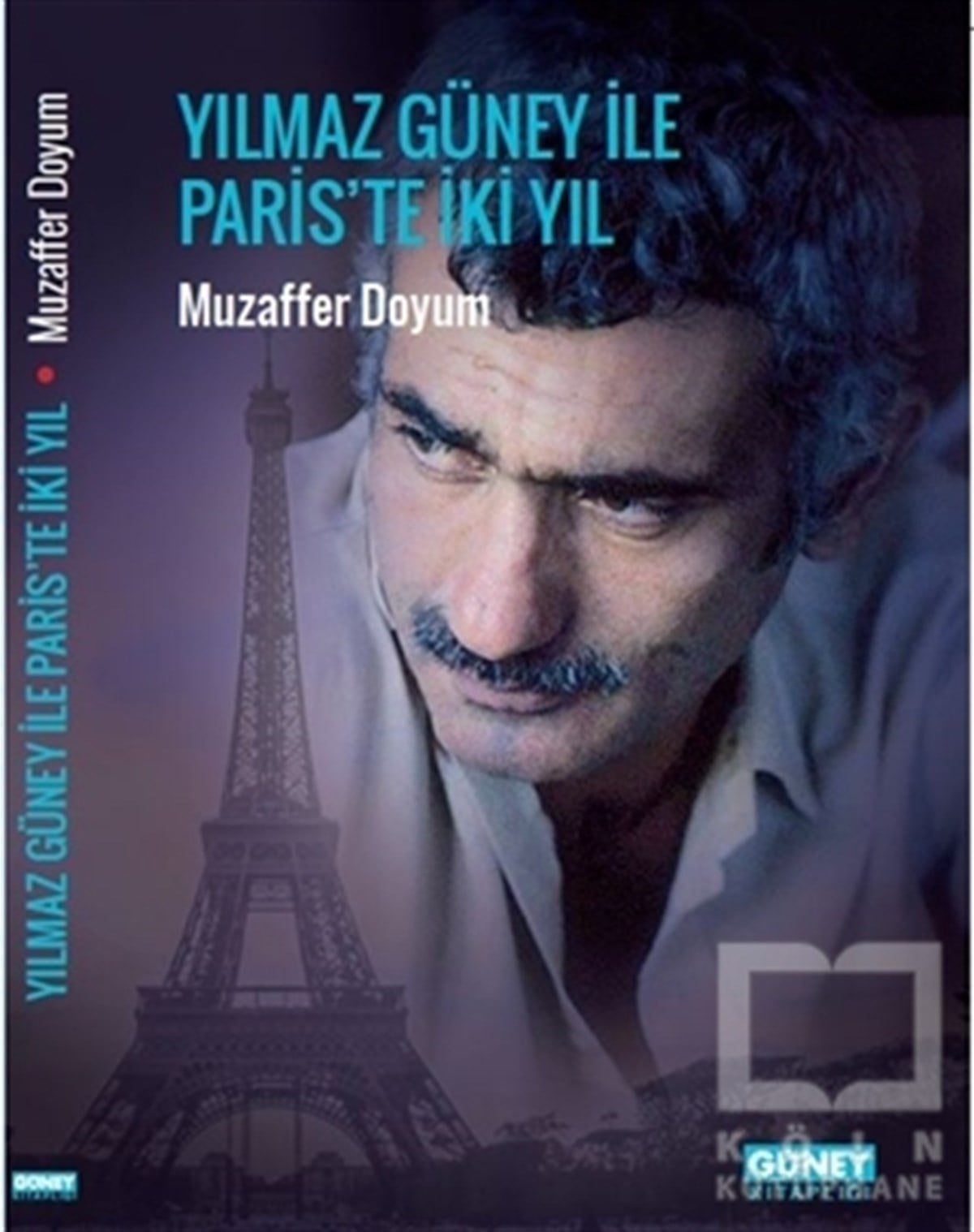 Muzaffer DoyumBiyografi & Otobiyografi KitaplarıYılmaz Güney İle Paris’te İki Yıl