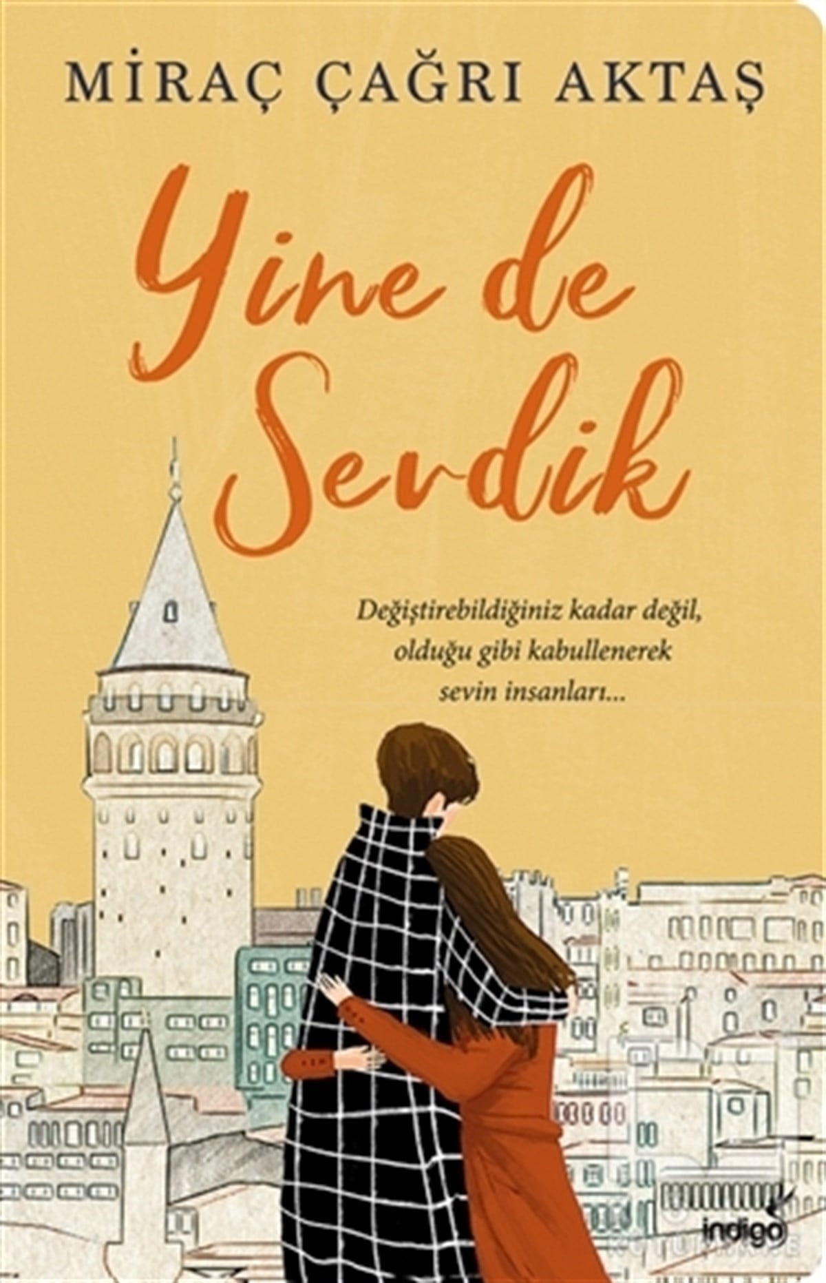 Miraç Çağrı AktaşTürkçe RomanlarYine de Sevdik