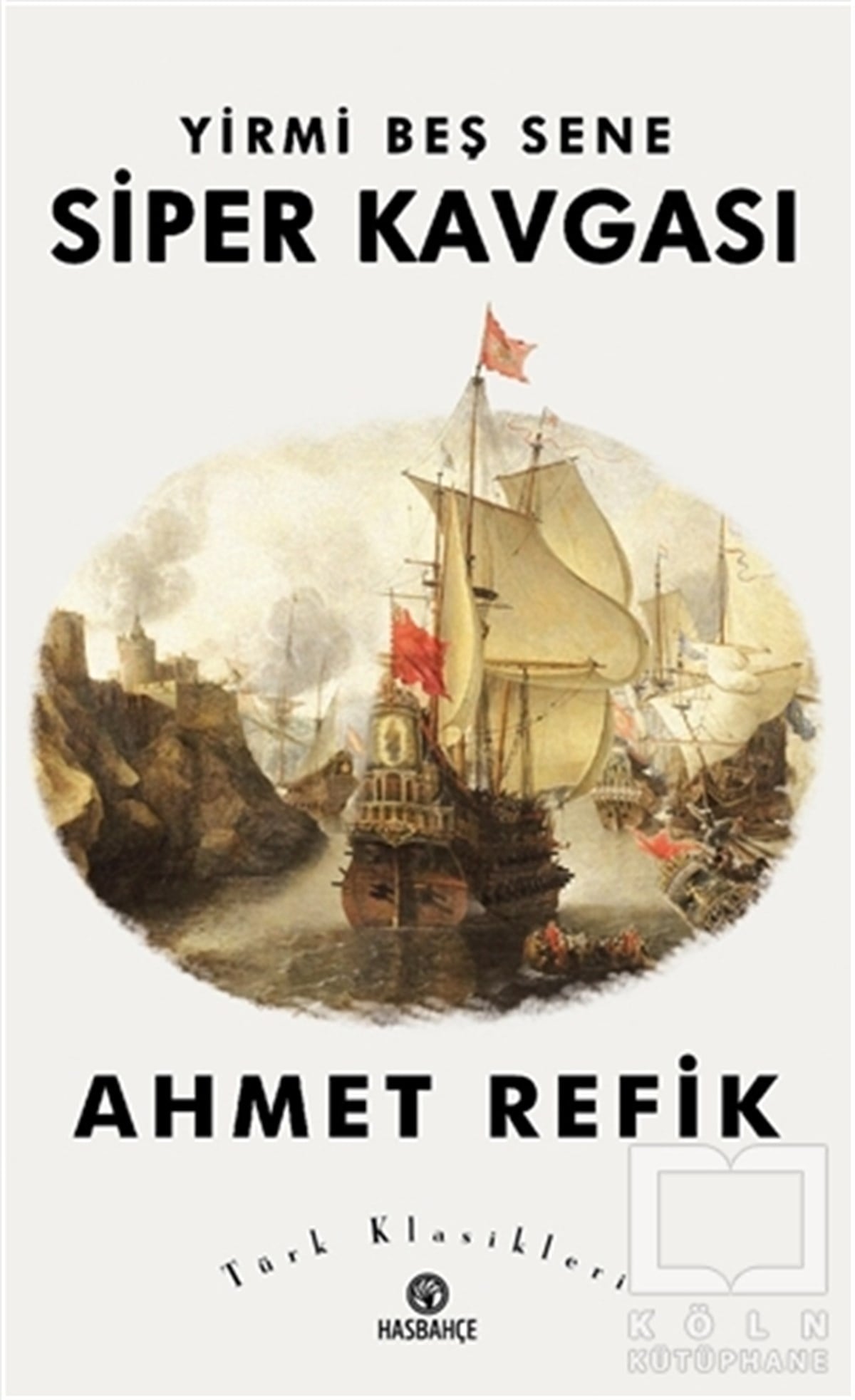 Ahmet RefikHikayelerYirmi Beş Sene Siper Kavgası