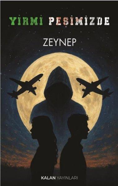 ZeynepTürk RomaniYirmi Peşimizde