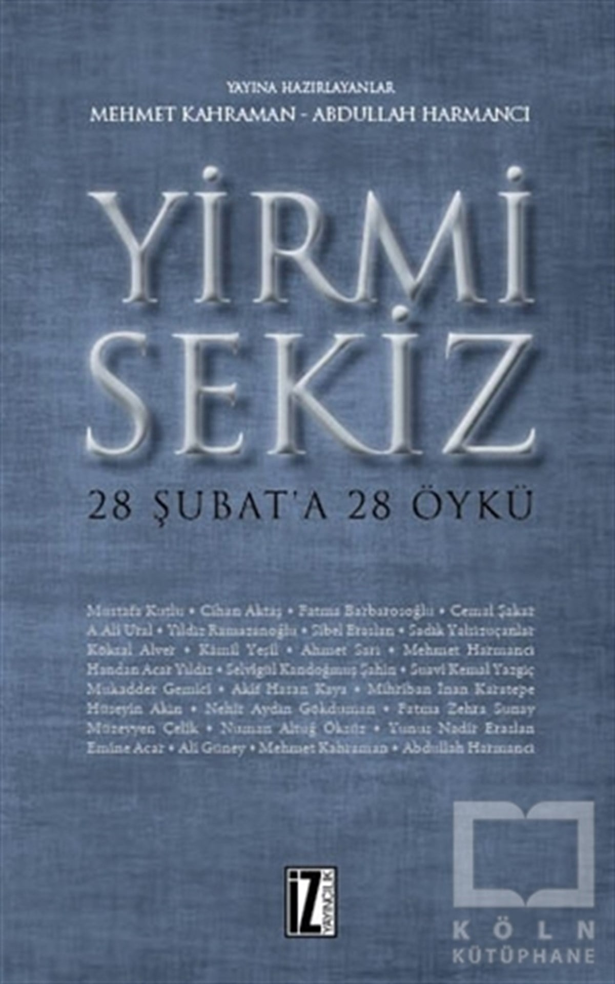 Abdullah HarmancıÖyküYirmi Sekiz