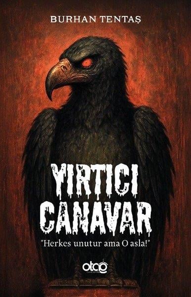 Burhan TentaşTürk RomaniYırtıcı Canavar