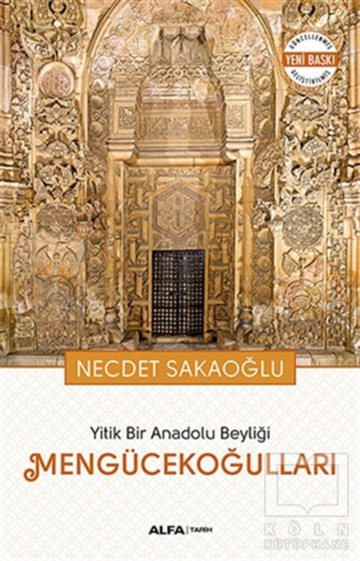 Necdet SakaoğluTürk Tarihi AraştırmalarıYitik Bir Anadolu Beyliği Mengücekoğulları