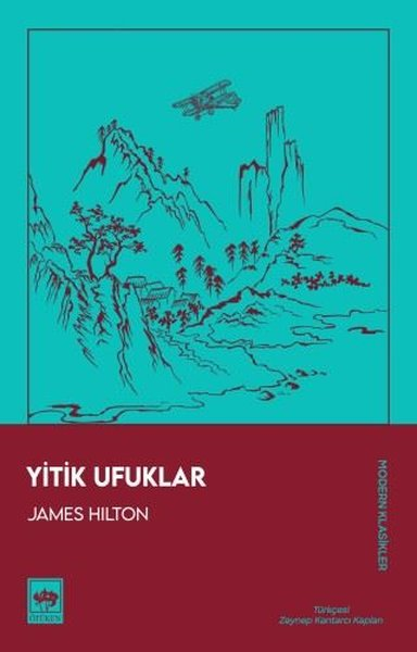 James HiltonDünya RomanYitik Ufuklar - Modern Klasikler