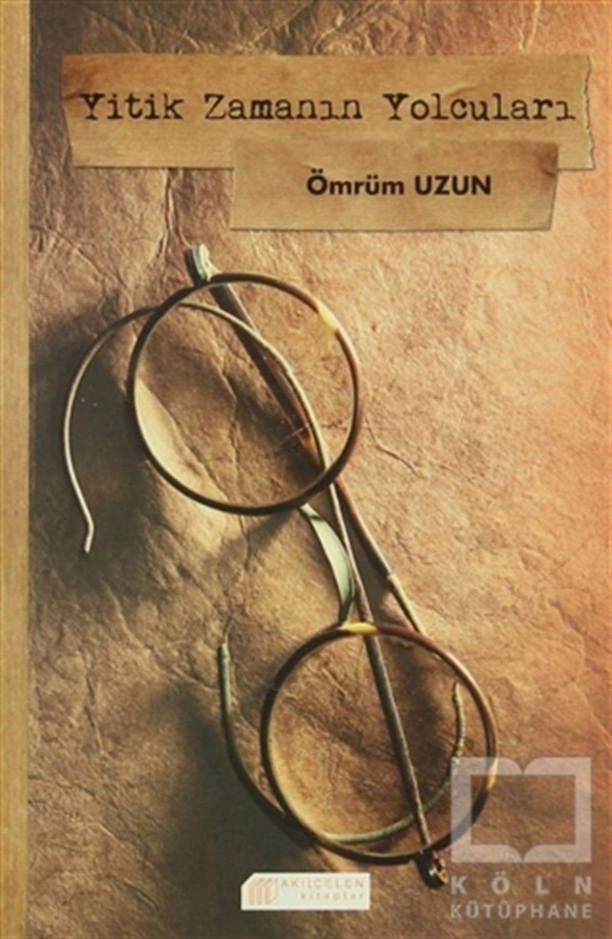 Ömrüm UzunRomanYitik Zamanın Yolcuları