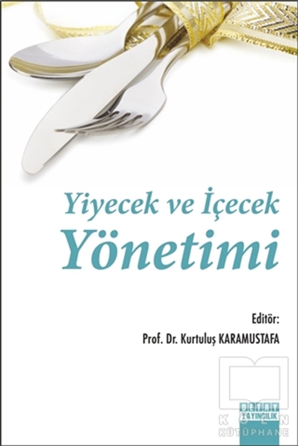 Kurtuluş KaramustafaDiğerYiyecek ve İçecek Yönetimi