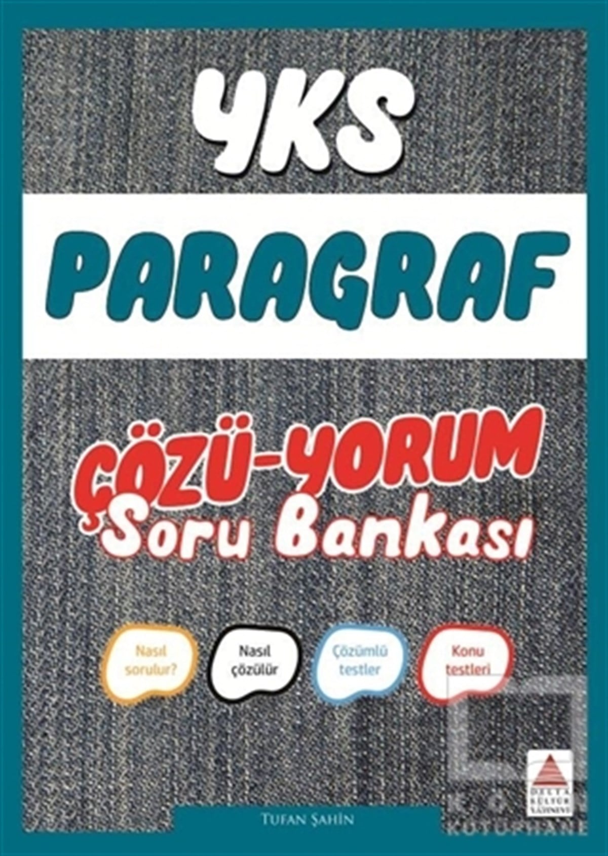 Tufan ŞahinSınavlara Hazırlık KitaplarıYKS Paragraf Çözü-Yorum Soru Bankası