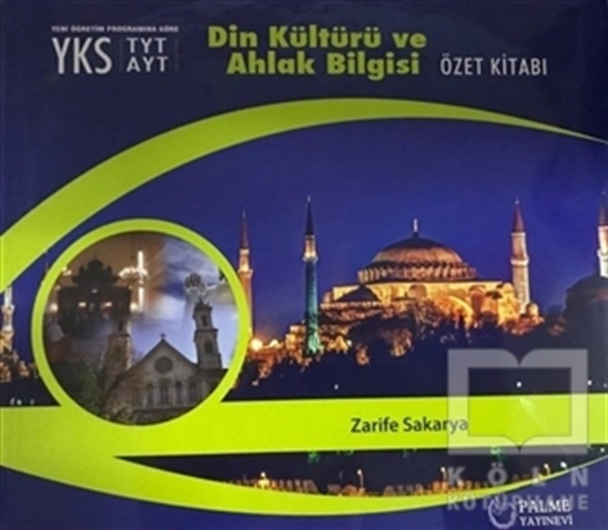 Zarife SakaryaSınavlara Hazırlık KitaplarıYKS TYT AYT Din Kültürü ve Ahlak Bilgisi Özet Kitabı