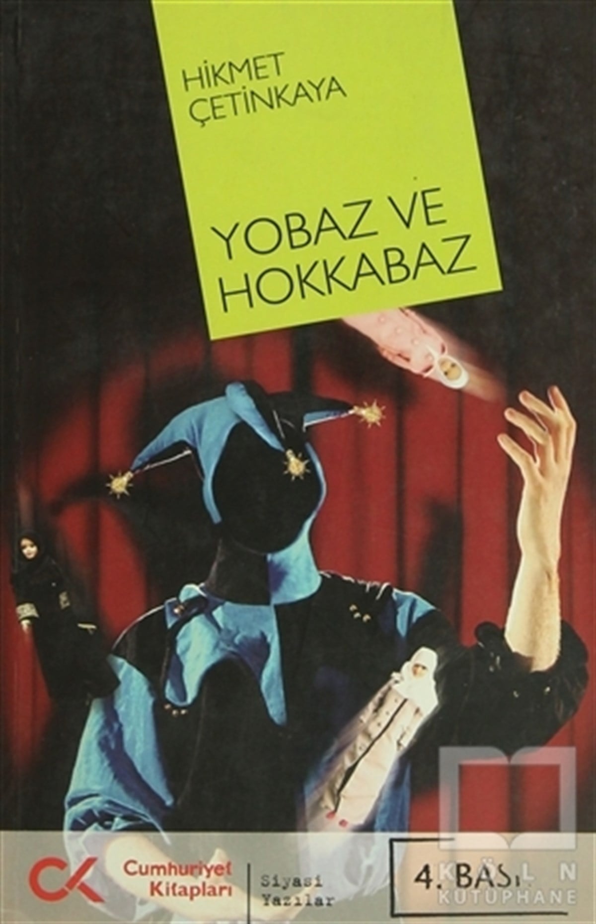 Hikmet ÇetinkayaDiğerYobaz ve Hokkabaz