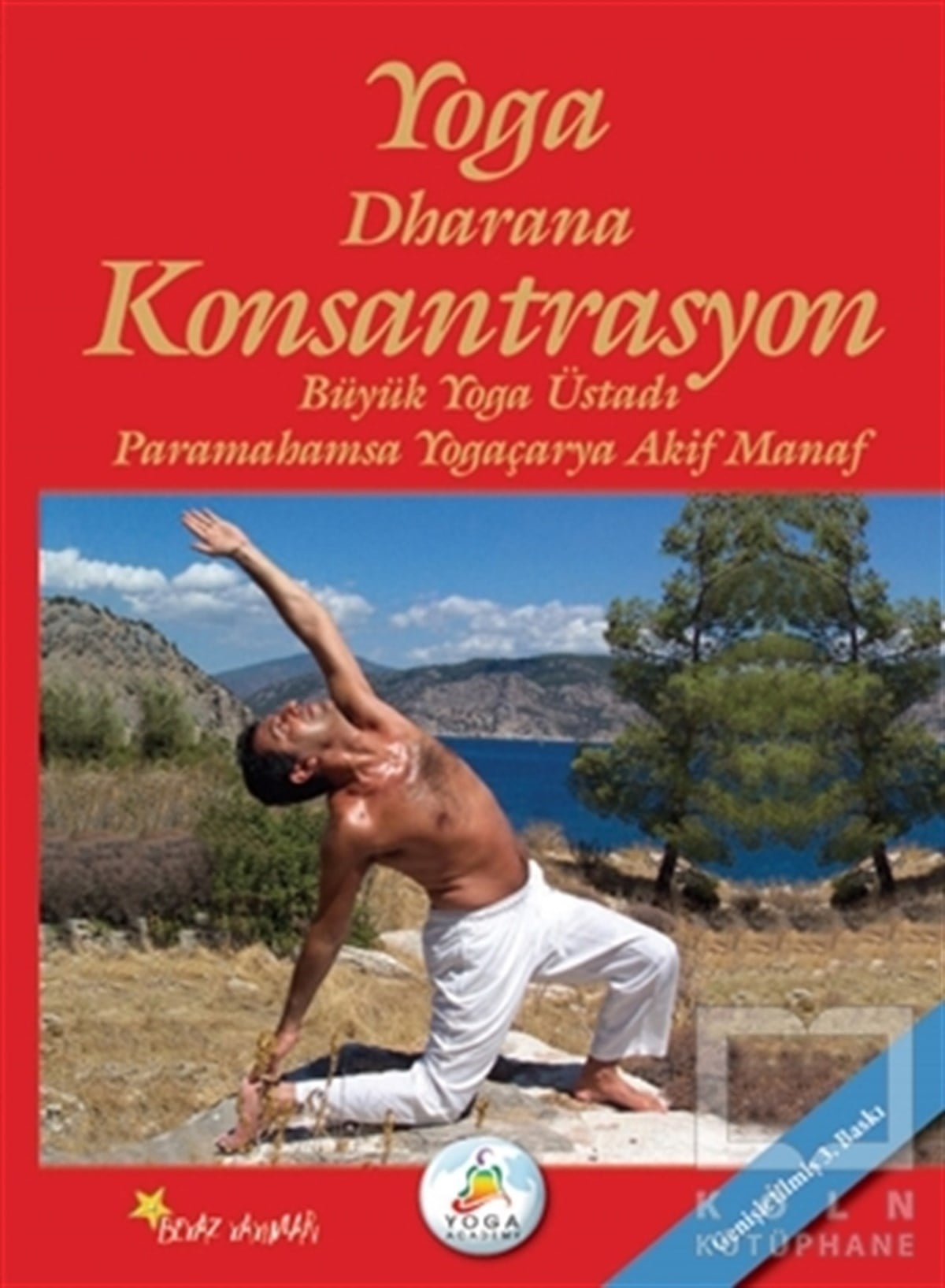 Akif ManafYoga -MeditasyonYoga Dharana Konsantrasyon