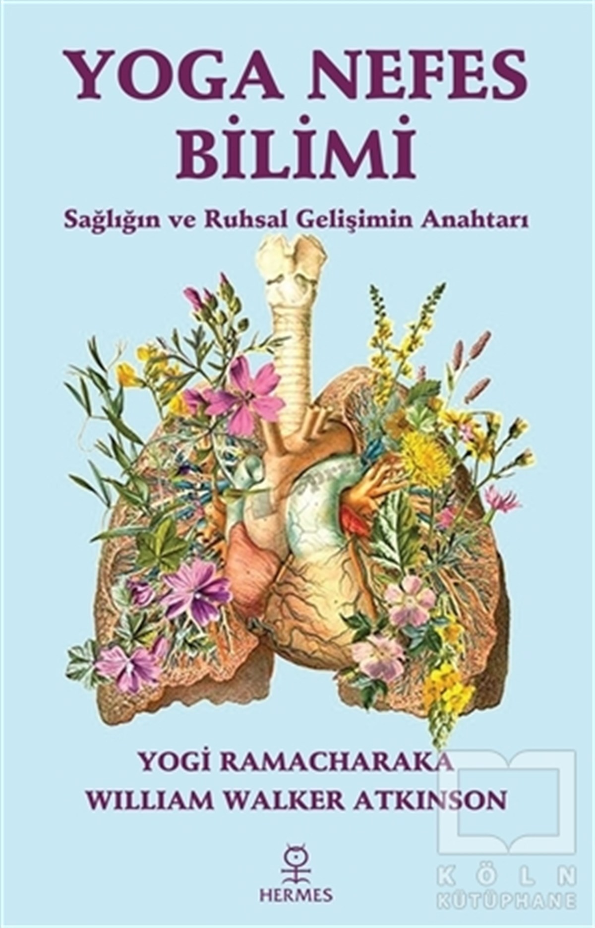 William Walker AtkinsonYoga & Meditasyon KitaplarıYoga Nefes Bilimi