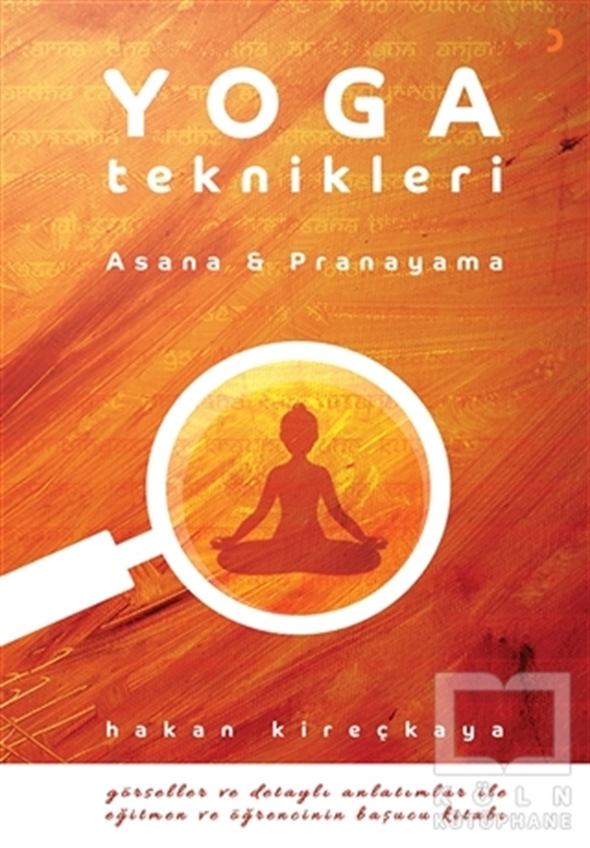 Hakan KireçkayaYoga -MeditasyonYoga Teknikleri
