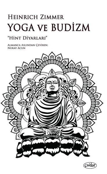 Heinrich ZimmerYoga & Meditasyon KitaplarıYoga ve Budizm - Hint Diyarları