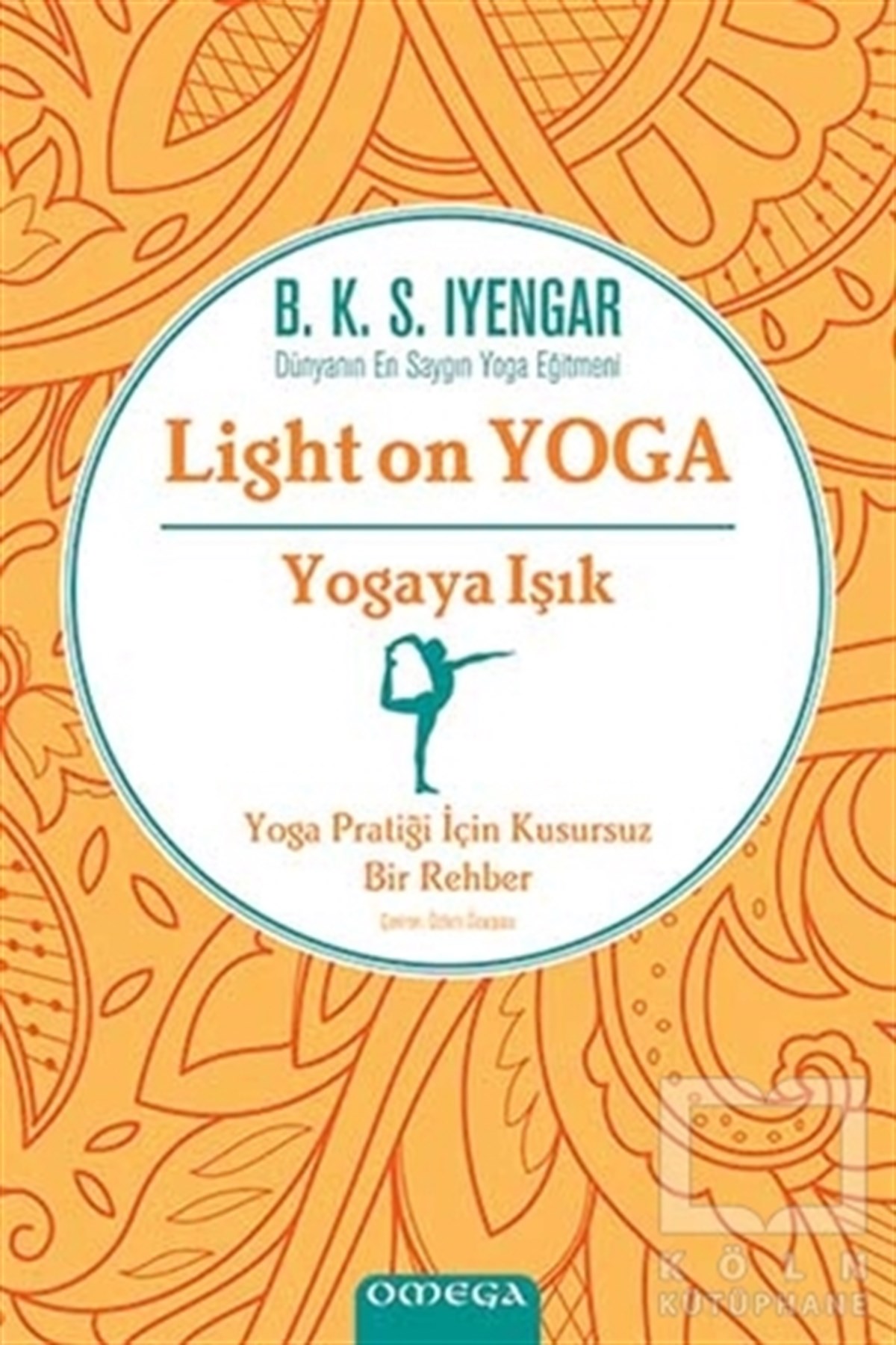 B. K. S. IyengarKişisel GelişimYogaya Işık - Light on Yoga