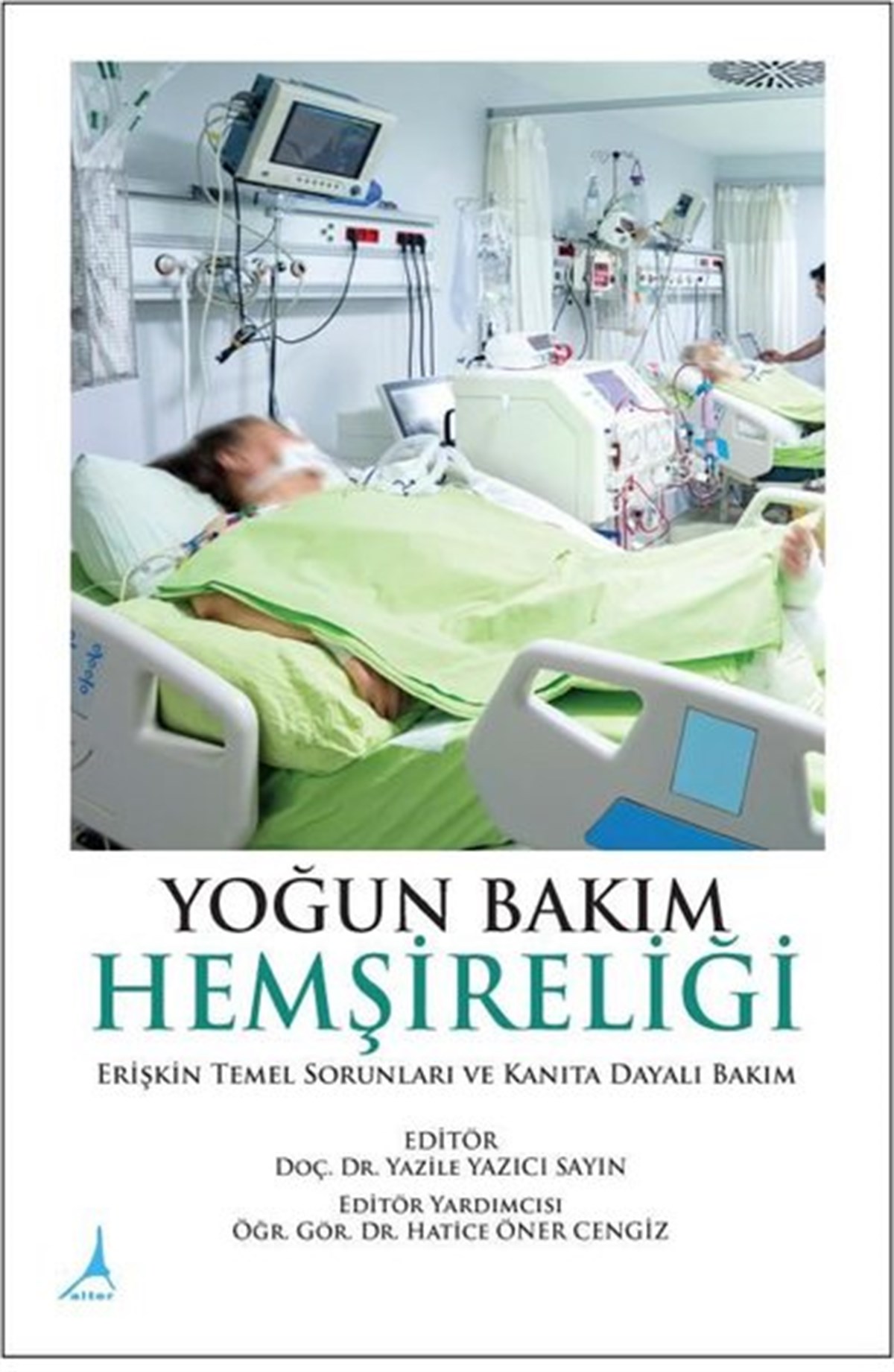 KolektifTıpYoğun Bakım Hemşireliği Temelleri