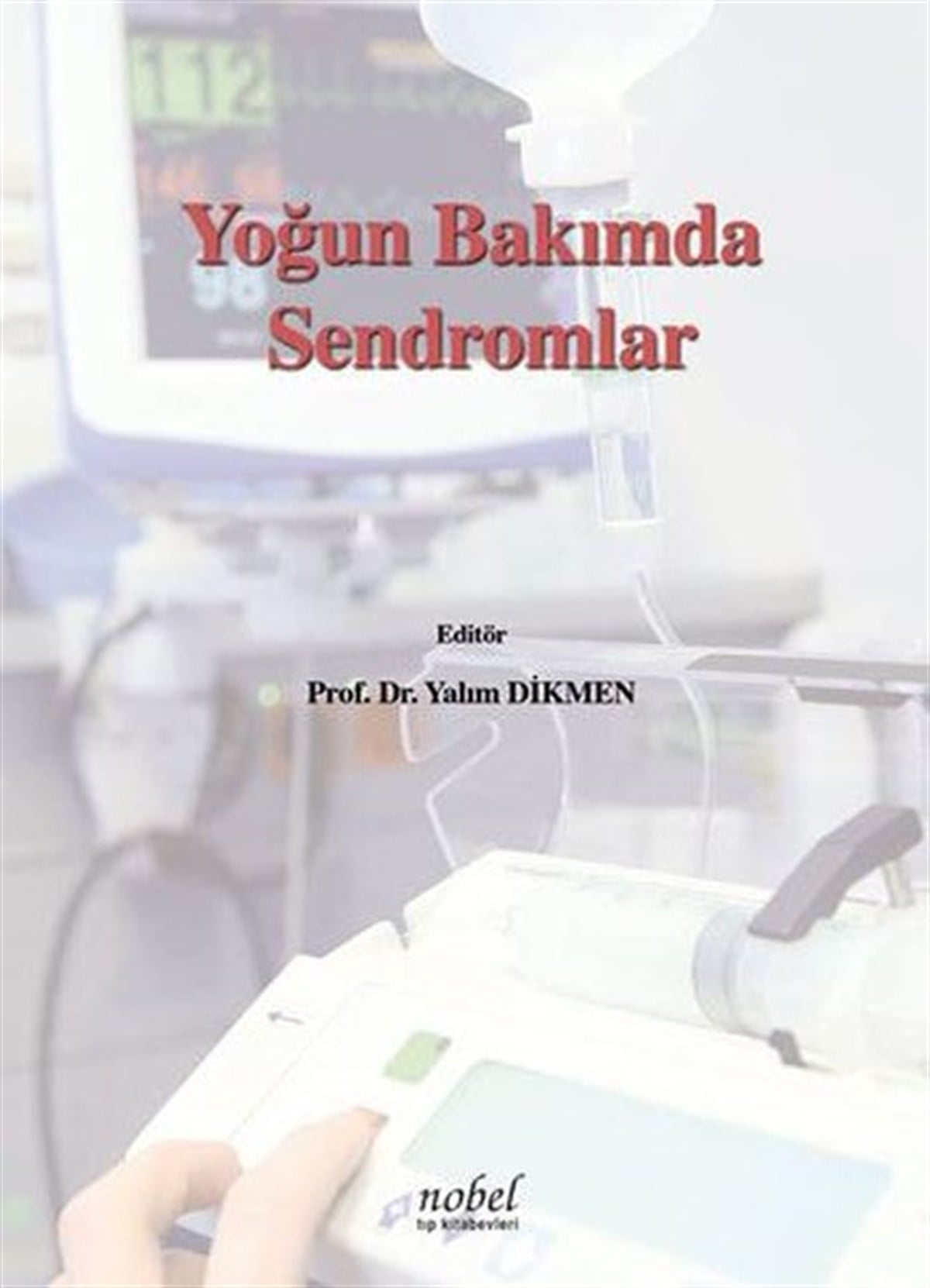 KolektifTıpYoğun Bakımda Sendromlar