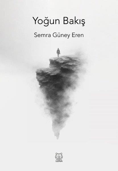 Semra Güney ErenHikaye (Öykü) KitaplarıYoğun Bakış