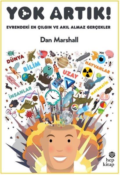 Dan MarshallÇocuk Gençlik RomanlarıYok Artık! Evrendeki En Çılgın ve Akıl Almaz Gerçekler