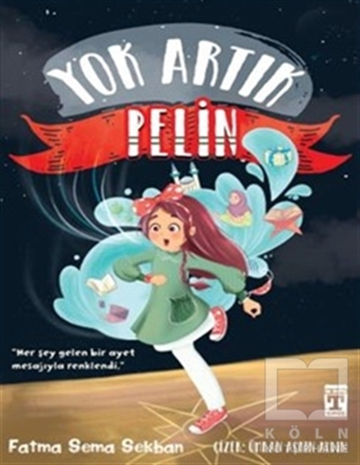 Fatma Sema SekbanÇocuk RomanlarıYok Artık Pelin