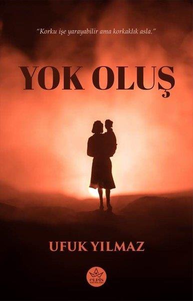 Ufuk YılmazTürkiye RomanYok Oluş