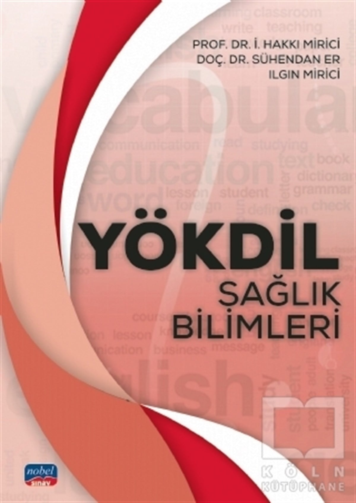 İ. Hakkı MiriciSınavlara Hazırlık KitaplarıYÖKDİL Sağlık Bilimleri