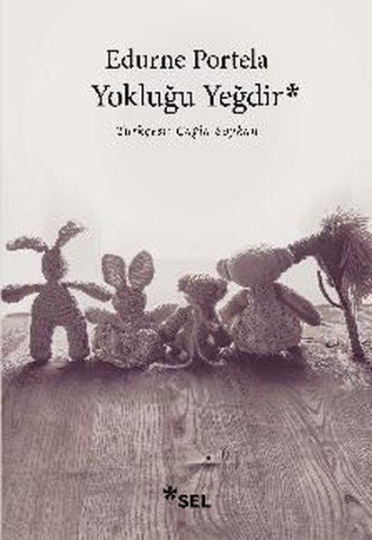Edurne PortelaDünya RomanYokluğu Yeğdir