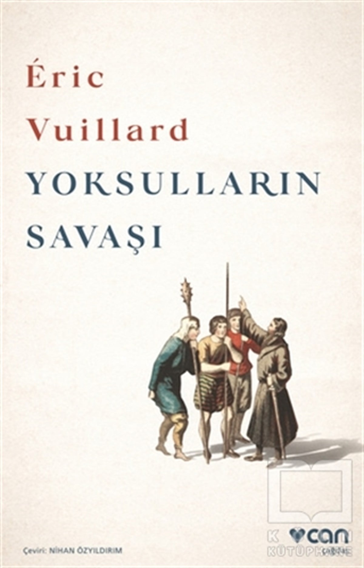 Eric VuillardTürkçe RomanlarYoksulların Savaşı