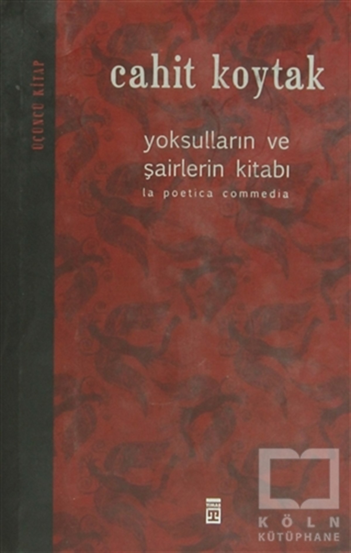 Cahit KoytakŞiirYoksulların ve Şairlerin Kitabı 3