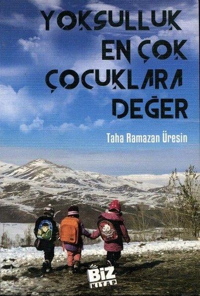 Taha Ramazan ÜresinTürkiye RomanYoksulluk En Çok Çocuklara Değer
