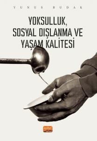 Yunus BudakSosyoloji KitaplarıYoksulluk Sosyal Dışlanma ve Yaşam Kalitesi