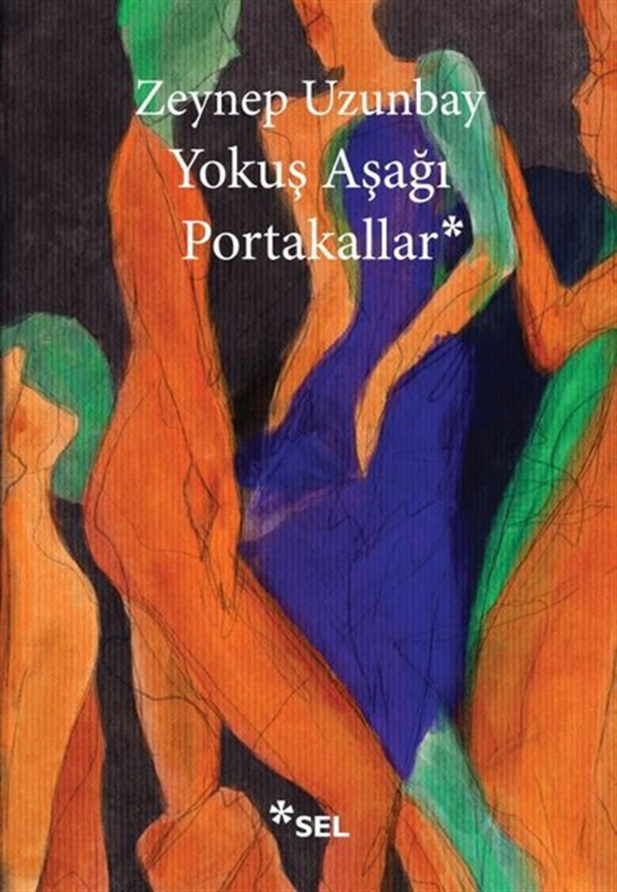 Zeynep UzunbayDünya RomanYokuş Aşağı Portakallar