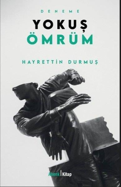 Hayrettin DurmuşDeneme KitaplarıYokuş Ömrüm