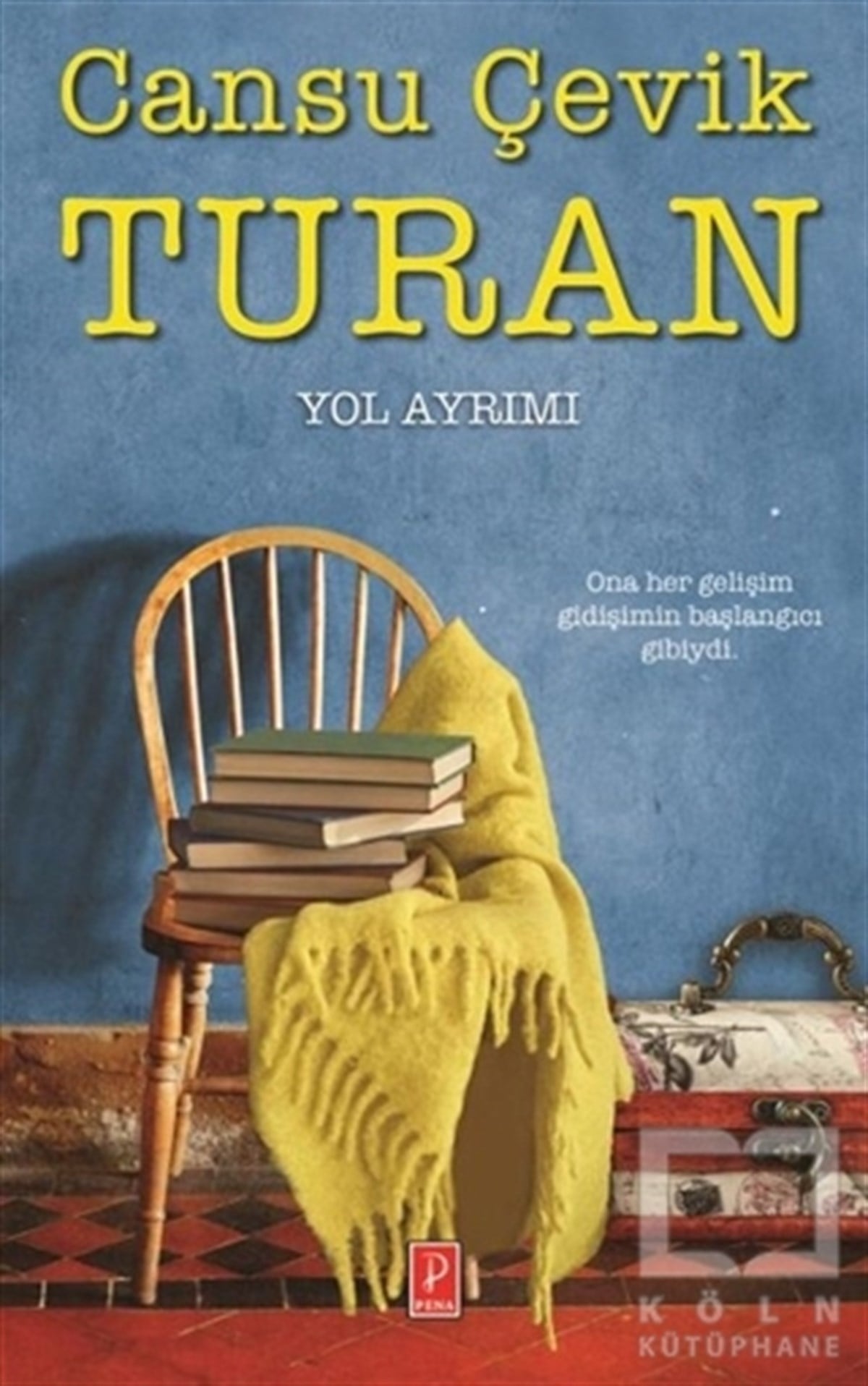 Cansu Çevik TuranRomanYol Ayrımı