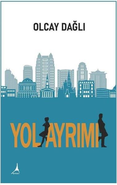 Olcay DağlıTürkiye RomanYol Ayrımı