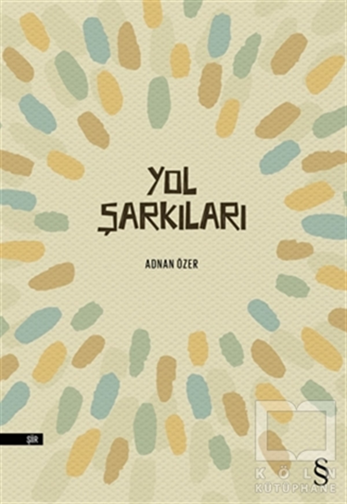 Adnan ÖzerŞiirYol Şarkıları