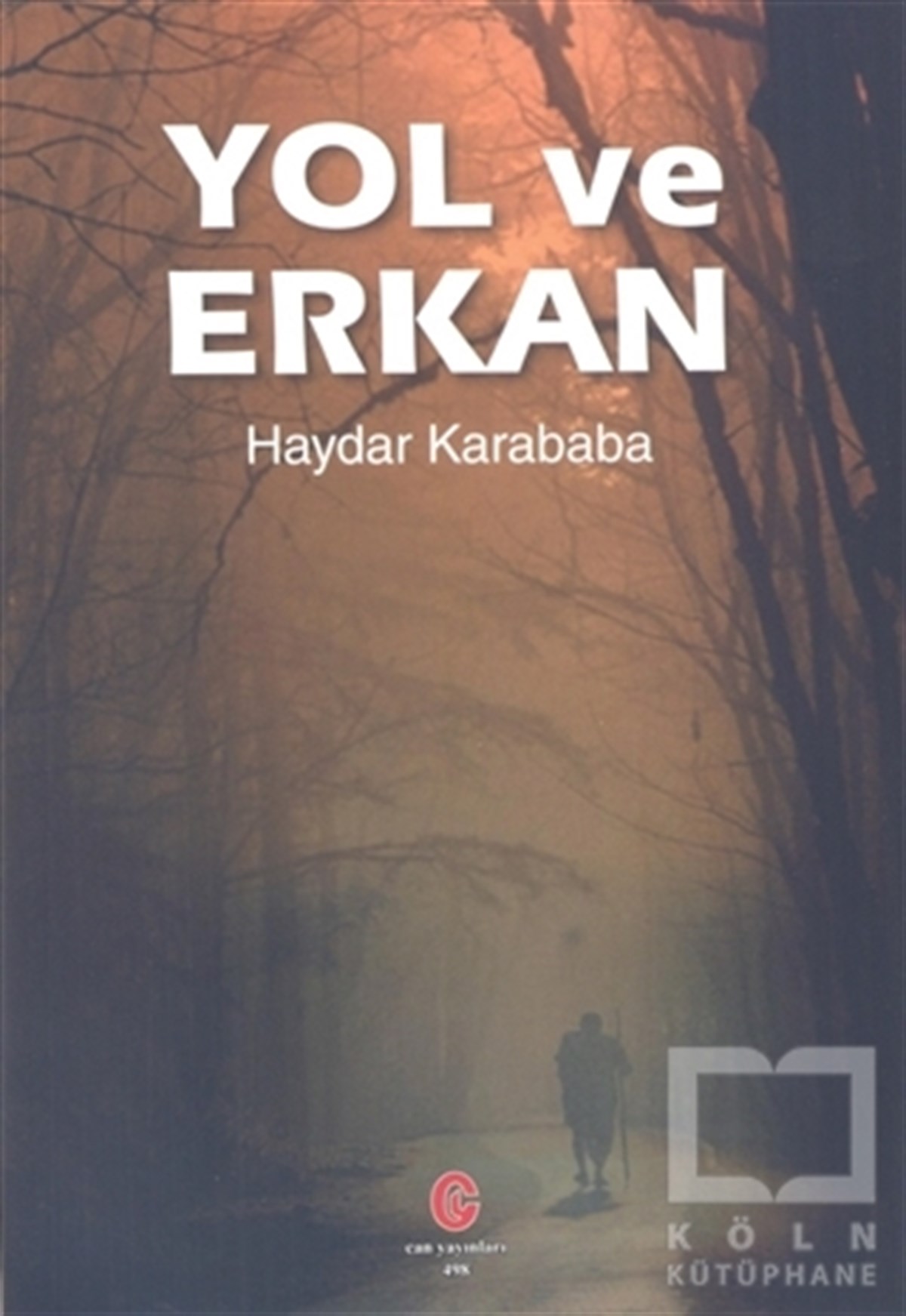 Haydar KarababaDenemeYol ve Erkan
