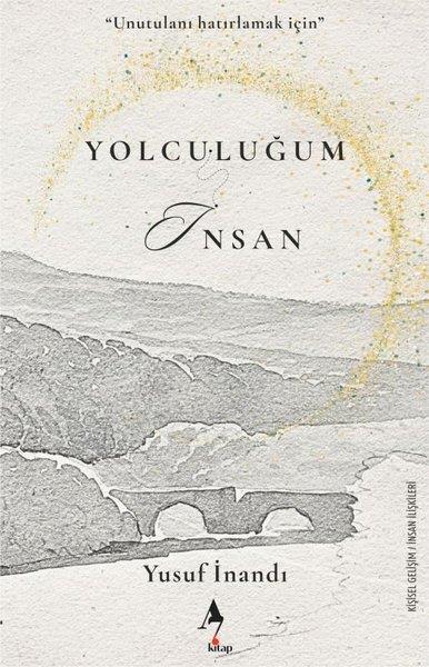 Yusuf İnandıKişisel Gelişim KitaplarıYolculuğum İnsan