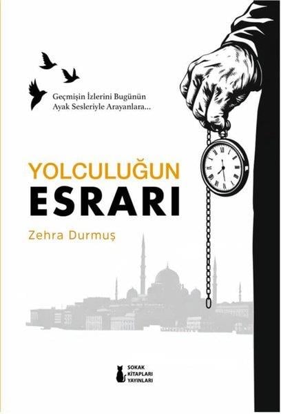 Zehra DurmuşTürk RomaniYolculuğun Esrarı