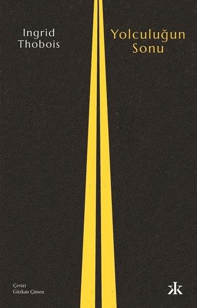 Ingrid ThoboisDünya RomanYolculuğun Sonu