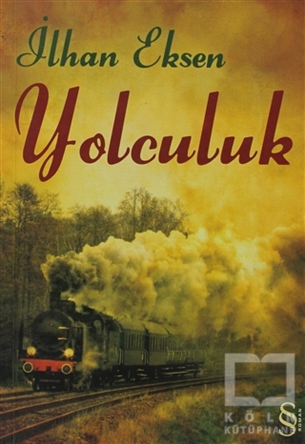 İlhan EksenTürk EdebiyatıYolculuk