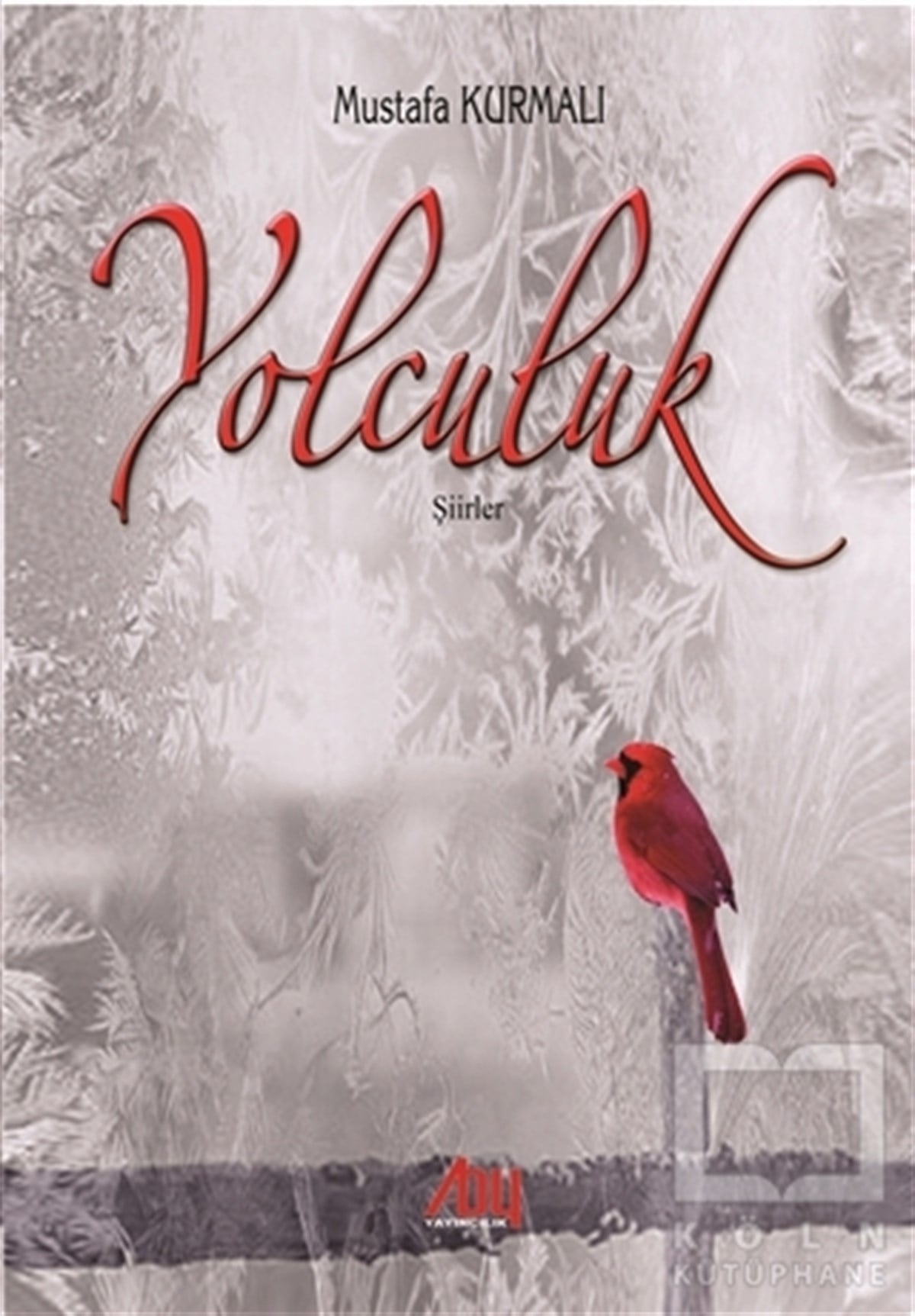 Mustafa KurmalıŞiirYolculuk