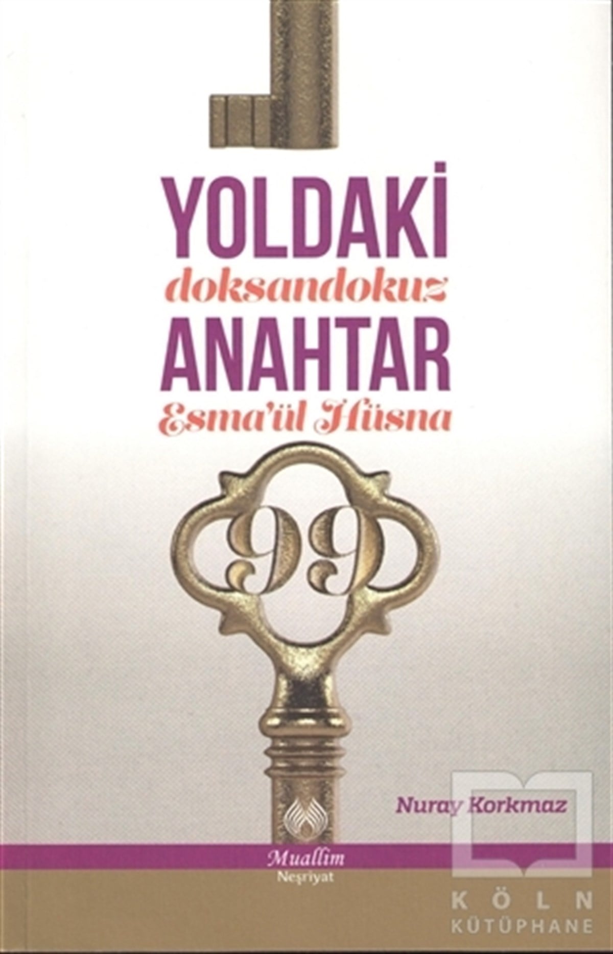 Nuray KorkmazDiğerYoldaki Anahtar