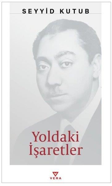 Seyyid Kutubİslami KitaplarYoldaki İşaretler