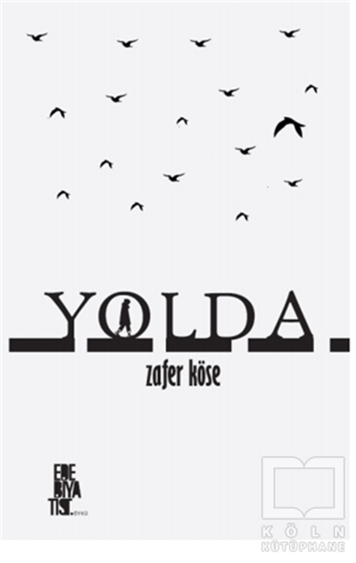 Zafer KöseHikaye (Öykü) KitaplarıYolda