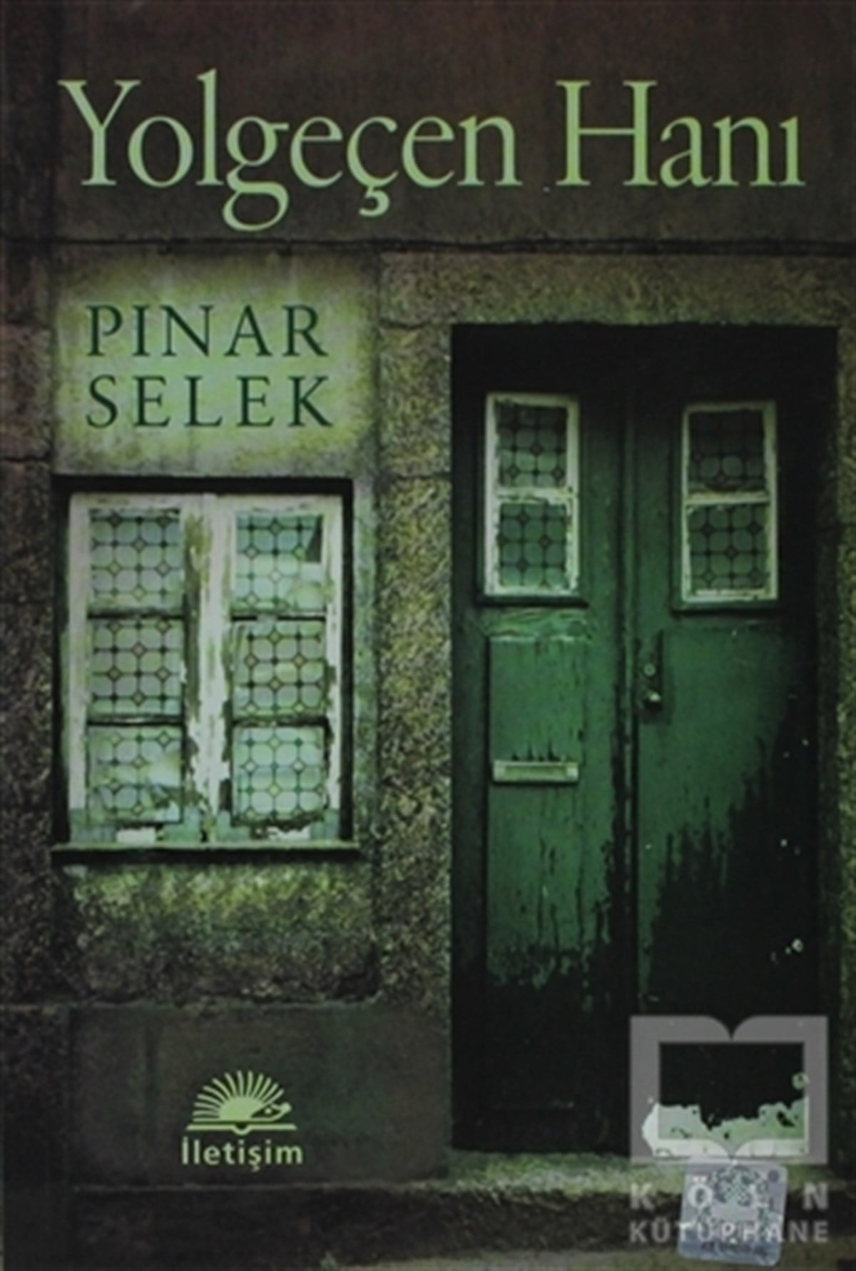 Pınar SelekTürk EdebiyatıYolgeçen Hanı